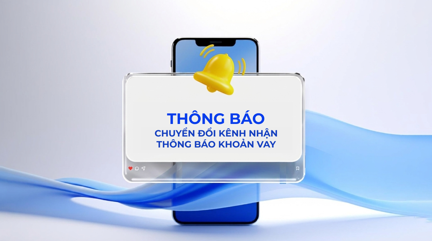 Thumbnail_Thông báo chuyển đổi kênh nhận thông báo khoản vay